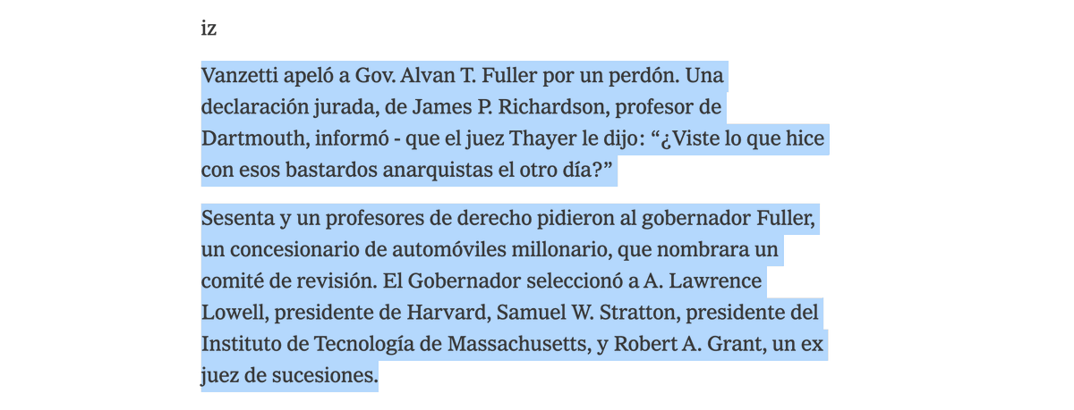 En este archivo del Times de 1977 se evoca un testimonio del profesor James Richardson, quien afirmó que en un partido de futbol, el mismo juez del caso, Thayer, le dijo: 

"¿Viste lo que hice con esos bastardos anarquistas?

Hilo🧵⬇️