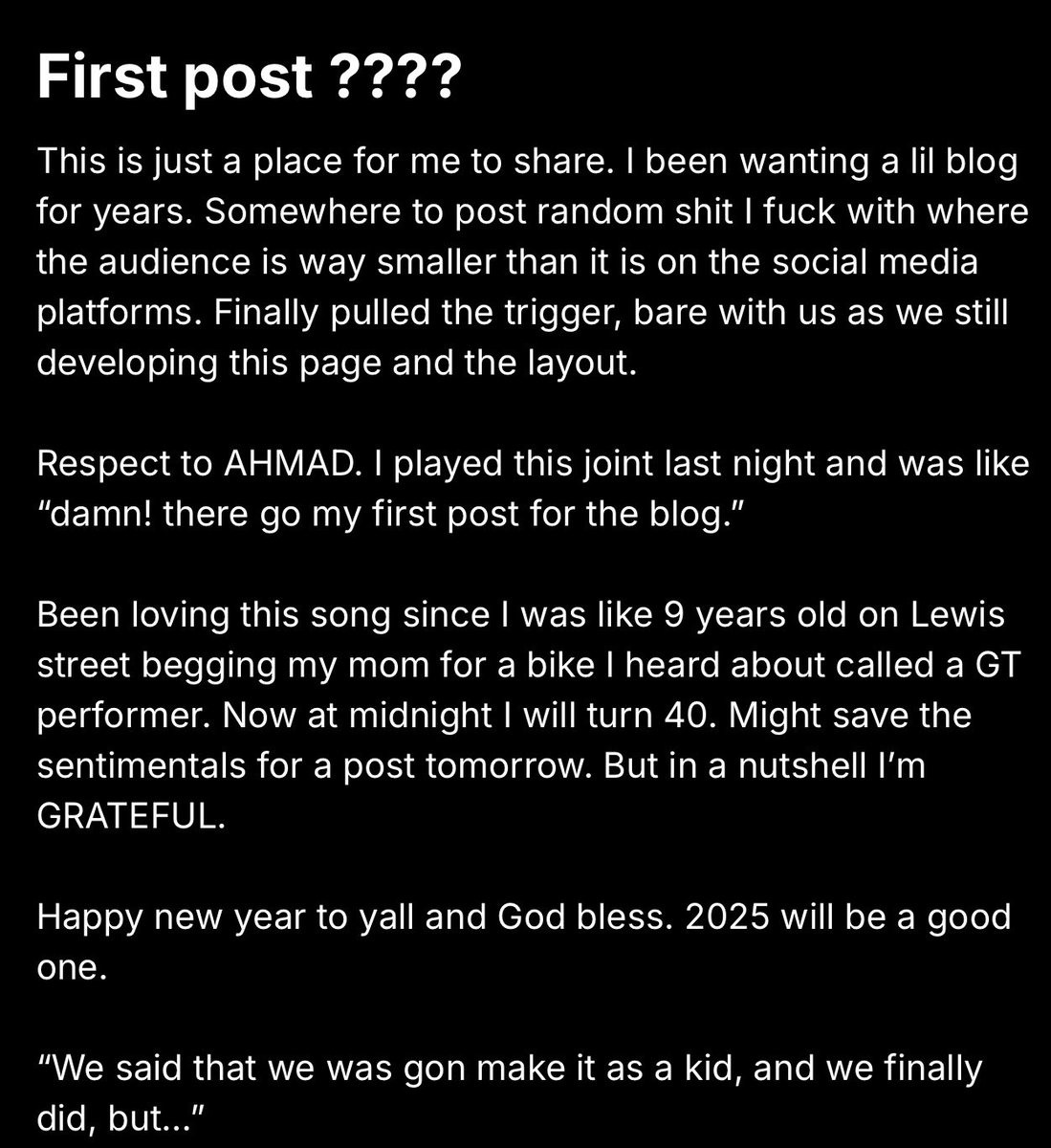 J. Cole posted his first blog hours before his birthday at midnight 👀

“This is just a place for me to share, I been wanting a lil blog for years.”

“Happy new year to yall and good bless. 2025 will be a good one”