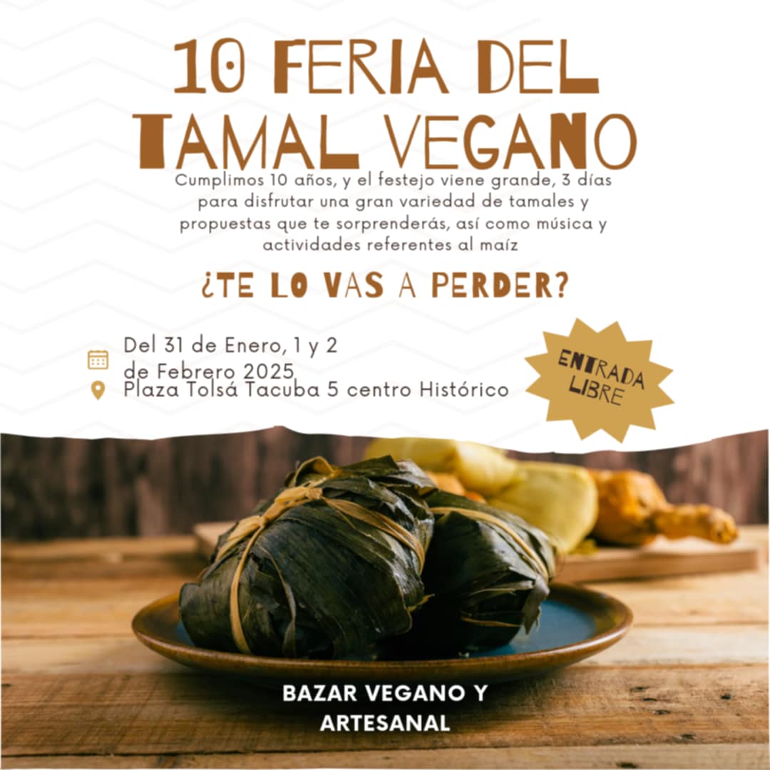 Celebramos nuestra #10aFeriaDelTamalVegano🌱
💚 en la #PlazaTolsá de la #CdMx éste viernes 31 de enero y 1 y 2 de febrero #DíaDeLaCandelaria.
#EntradaGratuita
#LibreDeCrueldad🐷
#ViveVegano💚
#GoVegan🌱
#CdMxSinTransgénicos🇲🇽🌱