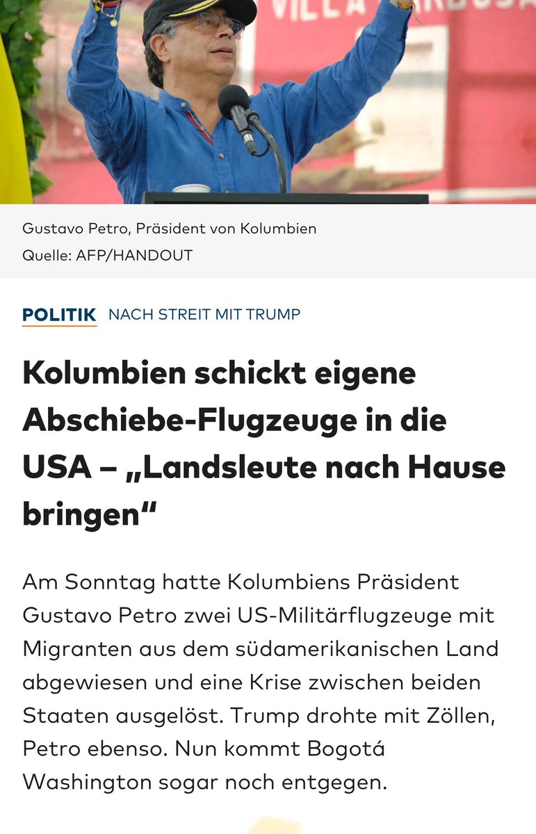 Kolumbien holt seine „Landsleute“ mittlerweile sogar selber aus den USA ab und fliegt sie wieder nach Hause. 
Trump hat in 3 Stunden mehr erreicht als alle Regierungen in Deutschland die letzten 10 Jahre. 

welt.de/politik/auslan…