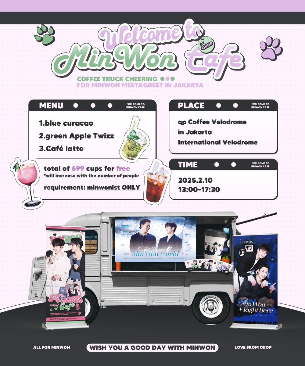 MINWON coffee truck support in Jakarta

🐱TIME
2.10 13:00-17:30

🐶PLACE
qp Coffee Velodrome in Jakarta International Velodrome

*𝘵𝘰𝘵𝘢𝘭 𝘰𝘧 699 𝘤𝘶𝘱𝘴 𝘧𝘰𝘳 𝘮𝘪𝘯𝘸𝘰𝘯𝘪𝘴𝘵
 𝘸𝘪𝘭𝘭 𝘪𝘯𝘤𝘳𝘦𝘢𝘴𝘦 𝘸𝘪𝘵𝘩 𝘵𝘩𝘦 𝘯𝘶𝘮𝘣𝘦𝘳 𝘰𝘧 𝘱𝘦𝘰𝘱𝘭𝘦

💚wish u a good day