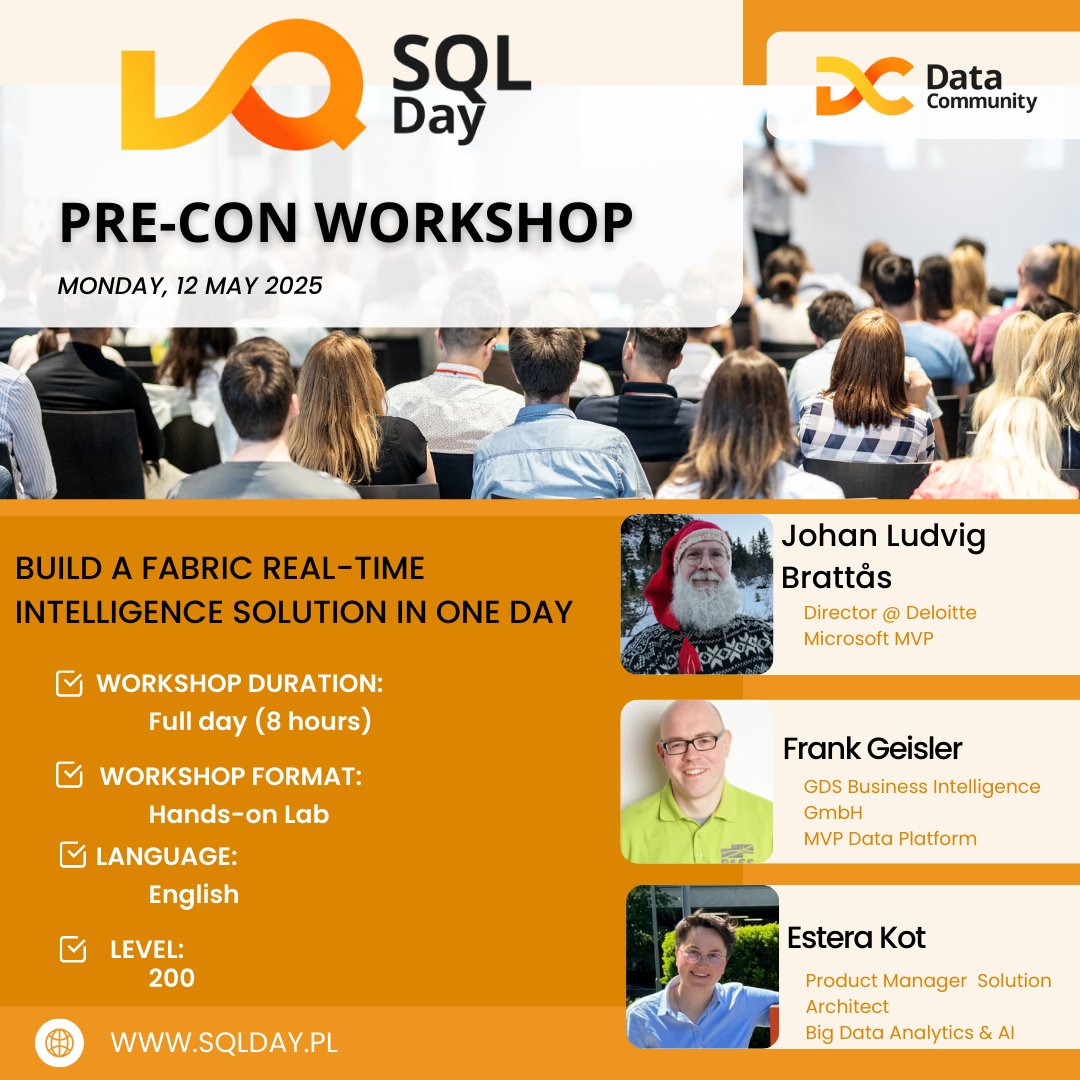 🎓 SQLDay 2025 WORKSHOP 🎓 

👨‍🏫 [EN] Build A Fabric Real-time Intelligence Solution in One Day
🗣 Johan Ludvig Brattås 
🗣 Frank Geisler <a href="/FrankGeisler/">Frank Geisler | MVP 🇩🇪</a>
🗣 Estera Kot <a href="/estera_kot/">Estera Kot</a> 

#SQLDay2025 #sqlday #DataCommunityPoland #datacommunity #wroclaw #poland #SQLDayworkshop