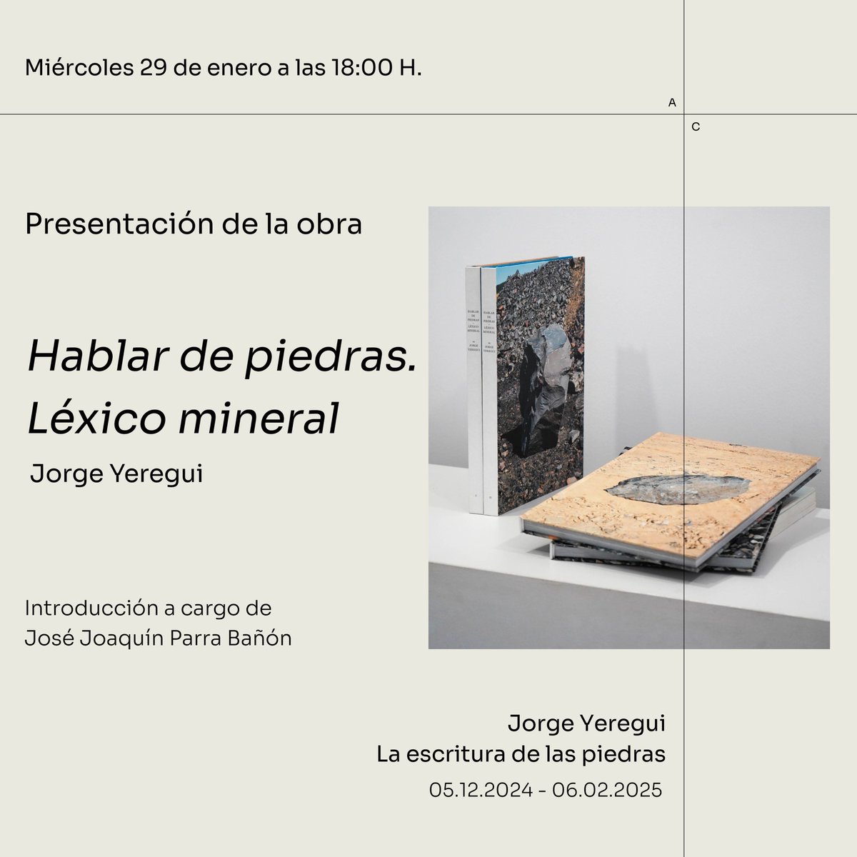 📣¡Mañana!

Os invitamos a la presentación de la obra "Hablar de piedras. Léxico mineral" de Jorge Yeregui que tendrá lugar en el marco de su exposición La escritura de las piedras. 

¡Os esperamos!