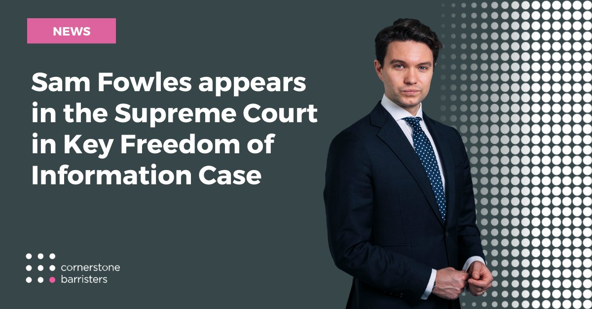 Today, Sam Fowles appears at the Supreme Court (led by Christopher Knight of 11 Kings Bench Walk) in a key case on freedom of information. He represents journalist Brendan Montague, challenging whether public bodies can combine public interests to justify withholding information.