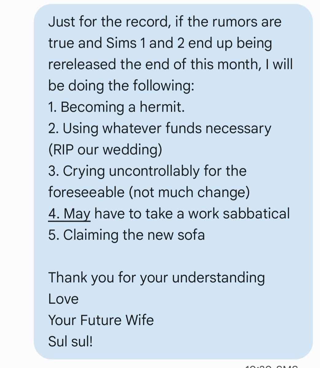 My completely rational text to Ste after reading rumors of possible Sims 1 and 2 re-releases 😆
I need answers!!!!
#Sims4 #sims1 #sims2 <a href="/EA/">Electronic Arts</a> <a href="/TheSims/">The Sims</a>