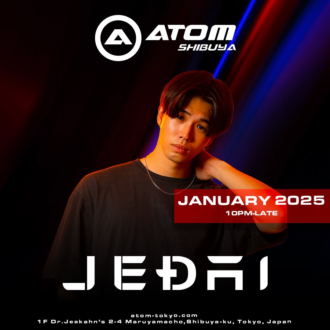1/28 ATOM SHIBUYA Tuesday
@kur0308 <a href="/DJMitsu3/">DJ Mitsu</a> 
<a href="/djsai_jpn/">DJ SAI</a> <a href="/_ledi_wt/">JEÐAI</a>