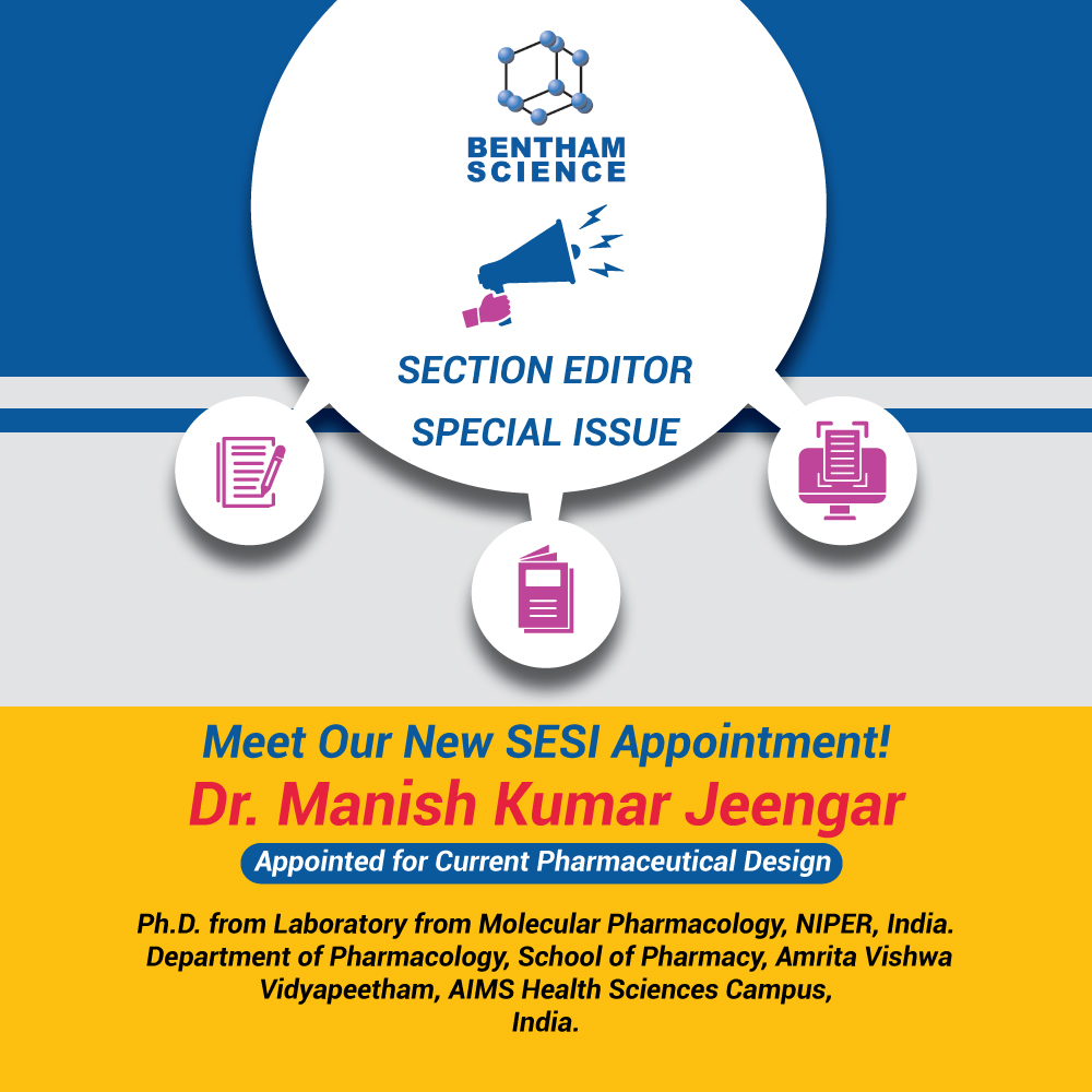 BenthamScienceP's tweet image. 🔬Meet Our New Section Editor–Dr.Manish K.Jeengar!  
✅Ph.D. in Molecular Pharmacology, NIPER, India  
🏛Dept. of Pharmacology, Amrita Vishwa Vidyapeetham,India  
Looking forward to Dr. Jeengar&apos;s shaping the future of Current Pharmaceutical Design! 
#SectionEditor #Pharmaceutical