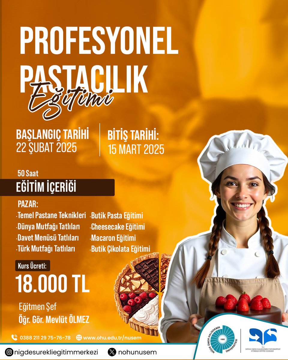 NOHUNUSEM's tweet photo. 22 Şubat 2025 tarihinde açılması planlanan Profesyonel Pastacılık Eğitimi kayıtlarımız başlamıştır. Online Kayıt :https://t.co/8CVoLWkphl

@NOHUniversitesi
@DrHasanUslu
@h_ibrahimkoc01
@yalcinibrahim51
@RBattaloglu
@abd_lermi
@bogamustafaOHU
@AttilaDol
@erkancaliskantr https://t.co/jdnCdW6TfR