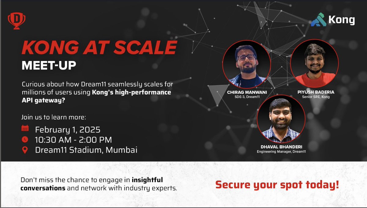 Excited to announce the Kong Mumbai Meetup at Dream11

Theme: The Future of API Management &amp; Microservices
 
Agenda Highlights:
 - Managing Kong at Dream11 by Chirag &amp; Dhaval
 - Kong Konnect at Scale by <a href="/piyushbaderia/">Piyush Baderia</a> 
 - Lunch &amp; Networking