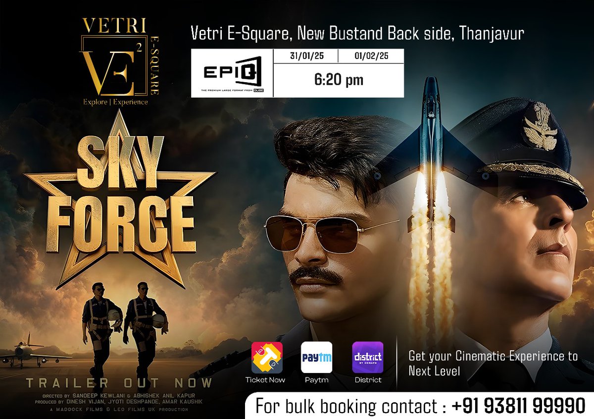 vetriesquare's tweet image. #SkyForce movie in Hindi this week Friday &amp;amp; Saturday on EPIQ Screens. Book your tickets in #Ticketnew #Paytm #districtbyzomato
@akshaykumar

@tnjcitynews
@UpdatesTanjore
@TnjMovies