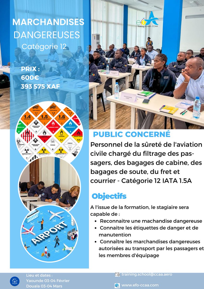 efo_ccaa's tweet photo. L’EFO-CCAA organise du 03-04 Février 2025 à Yaoundé et du 03-04 Mars 2025 à Douala le Cours de formation en Marchandises dangereuses catégorie 12.
Pour plus d’informations sur les modalités d'inscription, veuillez nous contacter à l’adresse suivante : training.school@ccaa.aero https://t.co/XveLgbUrEL