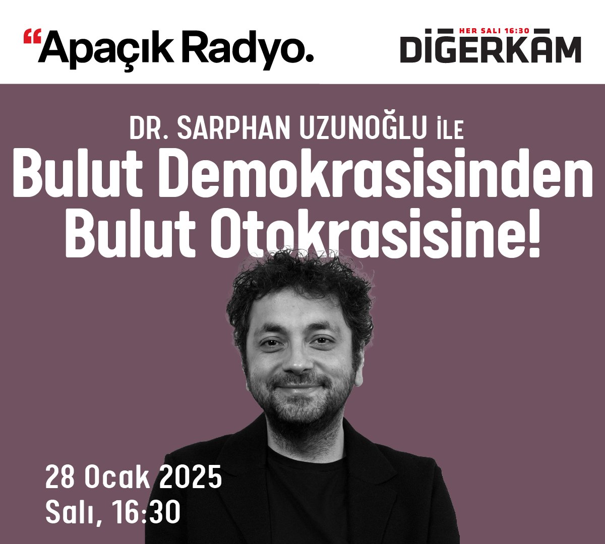 digerkamradyo's tweet photo. Bugün Diğerkâm’da Dr. @sarphanuzunoglu ile bulut demokrasisinden bulut otokrasisine geçişi konuşuyoruz.
Damla Özlüer ile Rauf Kösemen'in hazırlayıp sunduğu, sosyal fayda üzerine konuşulan #Diğerkâm, her salı 16:30'da Apaçık Radyo'da...
Canlı yayın için > https://t.co/U0rULyuqbz https://t.co/ZbIy2YK0Cu