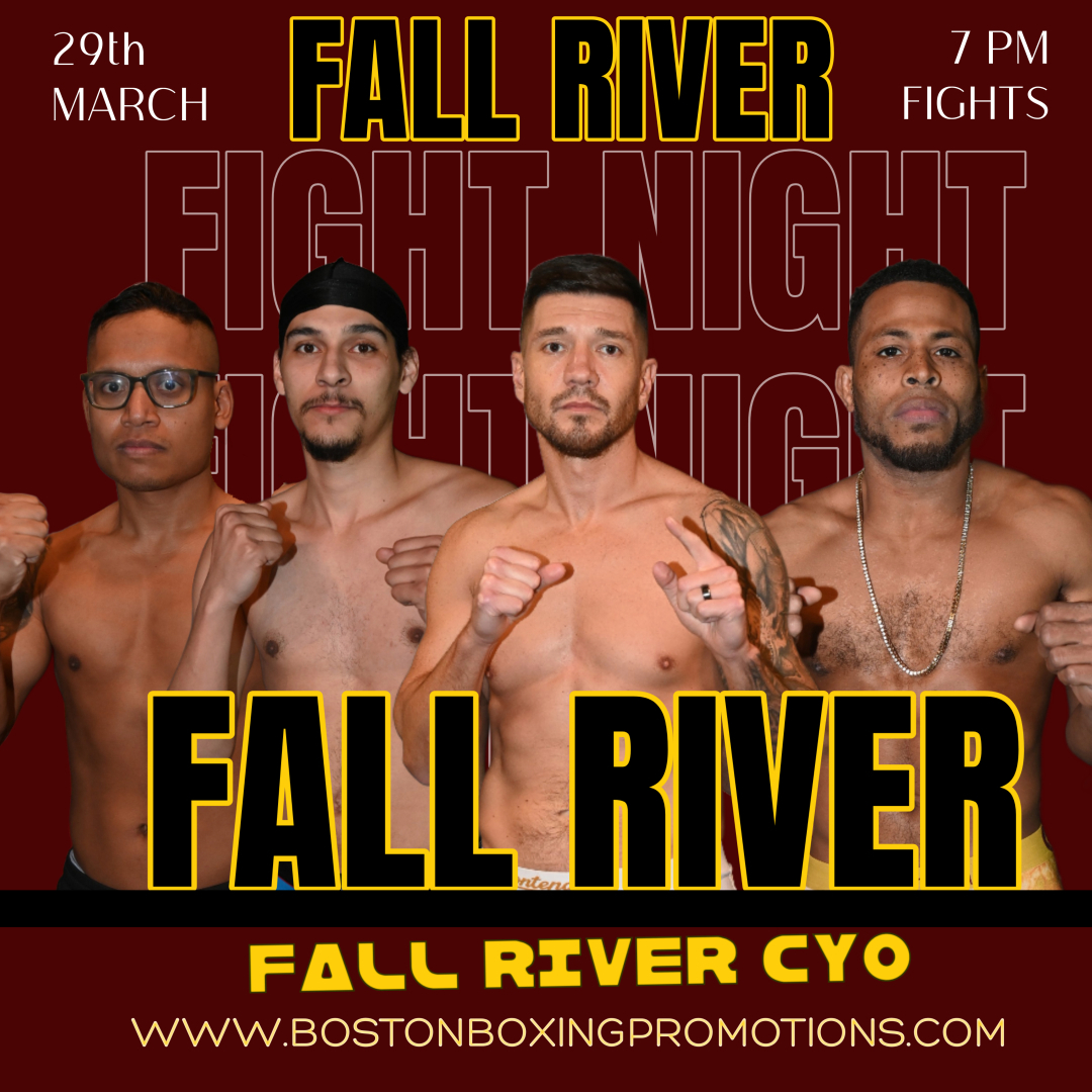 BostonProBoxing's tweet image. Pro Boxing is back in Fall River, MA on Sat March 29th. Tickets available at BostonBoxingPromotions.com @FallRiverReport @Cusick10 @BoxrecGrey @FallRiverRising @AdziszAlan @TimBoxeo @MatthewPitaro @the_NCW @CappedBySuge @durfee_fh