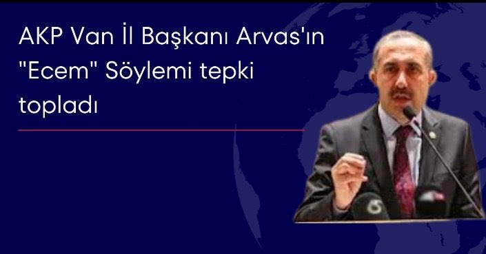 Van Seçim 2028 (@vansecim2028) on Twitter photo AK Parti Van İl Başkanlığına seçilen Abdulahat Arvas, devir teslim töreninde yaptığı konuşmada Küresünniler için kullandığı “Ecem” ifadesi tepki çekti. <a href="/ArvasAbdulahat/">Abdulahat Arvas</a> AK Parti Van İl Başkanlığına seçilen Abdulahat Arvas, devir teslim töreninde yaptığı konuşmada Küresünniler için kullandığı “Ecem” ifadesi tepki çekti. <a href="/ArvasAbdulahat/">Abdulahat Arvas</a>
