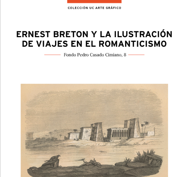"Ernest Breton y la ilustración de viajes en el romanticismo"

Catálogo de la exposición del mismo nombre, con fondos de la Colección Museográfica de la UC, de la Sección Obra Gráfica, así como del Fondo Pedro Casado Cimiano. 

🔹 s.mtrbio.com/qgpwkcljuq

<a href="/unican/">Universidad de Cantabria</a> @unebook