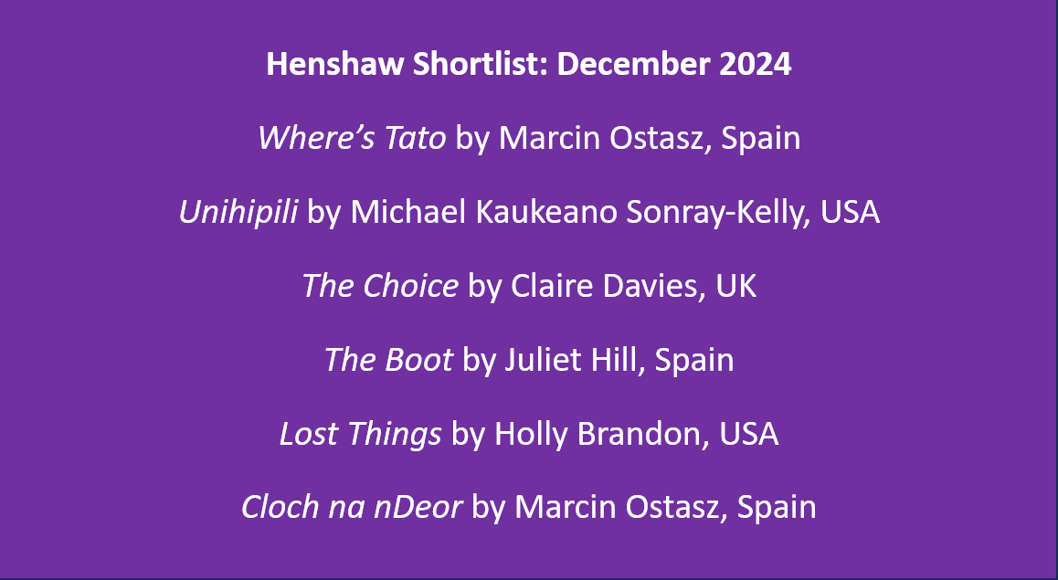 We're so pleased to announce our SHORTLIST for December 2024! 

Congratulations to our shortlisted writers! Commiserations to those who didn't make it - the standard was definitely high this time! 

Winners announced soon...!  

#writing #WritingCommunity