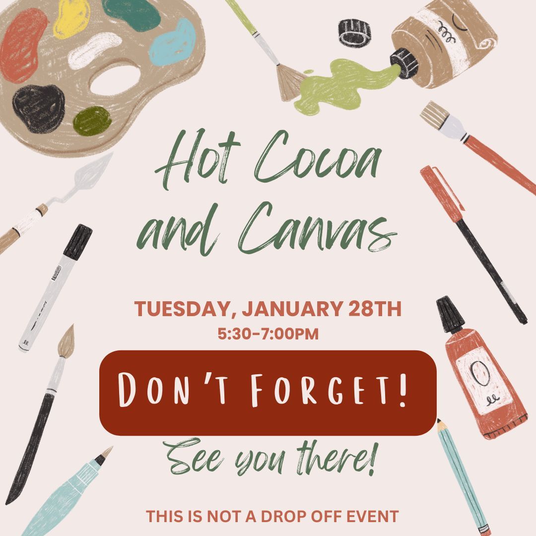 marvinbsmithpto's tweet photo. Don't forget that Hot Cocoa and Canvas is tonight, starting at 5:30! We can't wait to paint with you! 🎨🧑‍🎨🖼️ https://t.co/dA8l3x4062