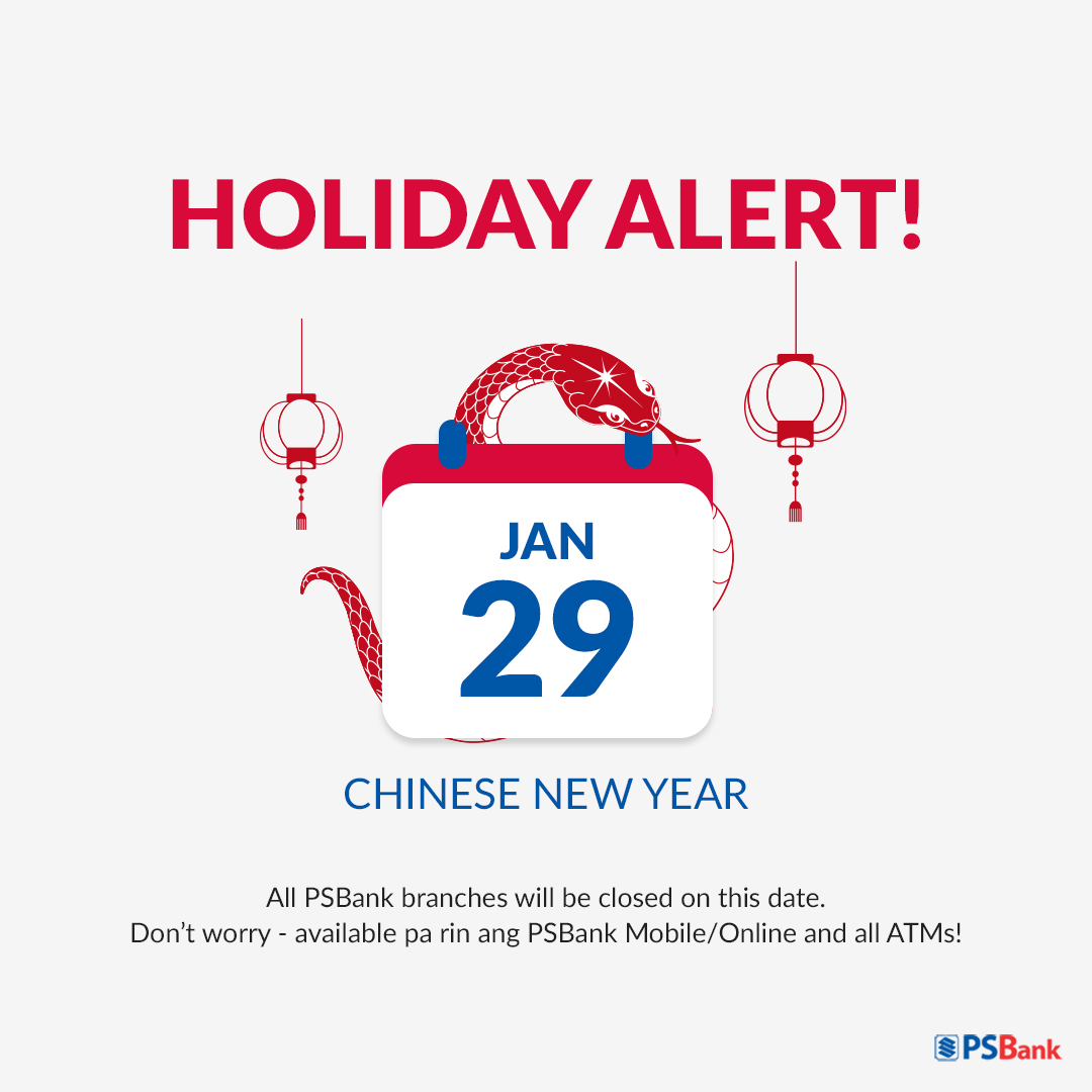 Gong Xi Fa Cai! 🧧🏮🐍

Dontchu worry - Available pa rin ang PSBank Mobile/Online and all ATMs nationwide during the holiday. ;)