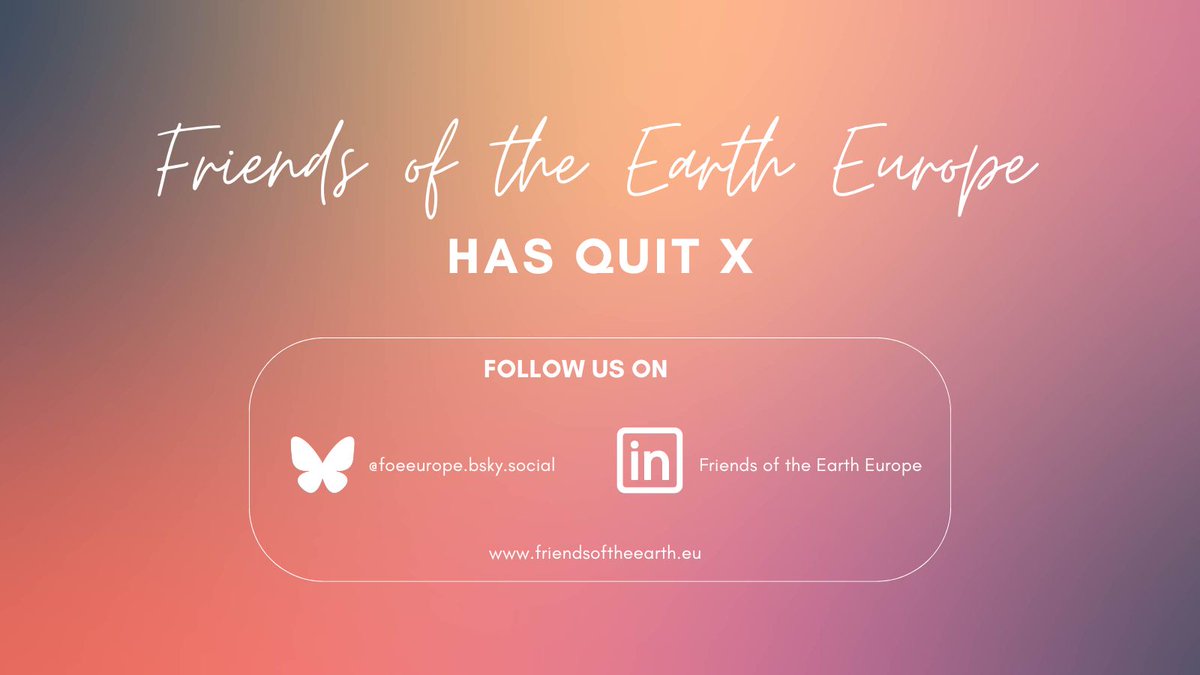 Friends of the Earth Europe eXits!

After 14 years full of viral tweets &amp; much high energy, we find this space overflowing with toxicity, hate &amp; disinformation. We'll continue our fight for justice, hope &amp; care on other platforms - stay connected!🦋💻 

#HelloQuitteX #HelloQuitX