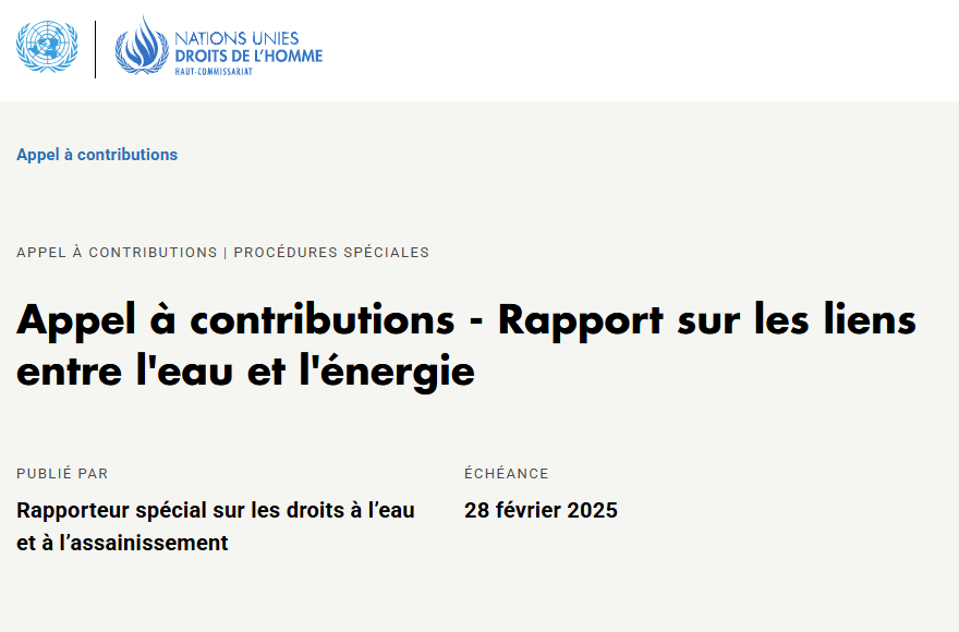 💧  Appel à Contributions : Les liens entre l'eau et l'énergie
J'aimerais connaître votre interprétation de ce lien essentiel entre l'eau et l'énergie. 
Veuillez envoyer vos contributions avant le 28 février 2025: ohchr.org/fr/calls-for-i…