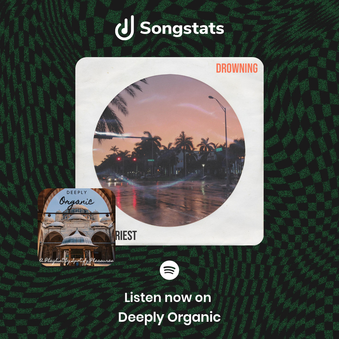 Songstats (@songstatsapp) on Twitter photo <a href="/collinpriest/">Collin Priest</a> Love your new release!! "Drowning" was added to 'Deeply Organic' with over 44.9K Followers on Spotify! See immediately what's happening with your tracks on Songstats. <a href="/collinpriest/">Collin Priest</a> Love your new release!! "Drowning" was added to 'Deeply Organic' with over 44.9K Followers on Spotify! See immediately what's happening with your tracks on Songstats.