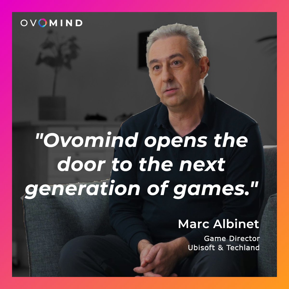 🚀 “Ovomind opens the door to the next generation of games.”📷

A big thank you to Marc Albinet (Assassin’s Creed Unity, Dying Light 2) for recognizing our innovation! With real-time emotional intelligence, we’re making games more immersive, adaptive, and human.📷

#EmotionalAI