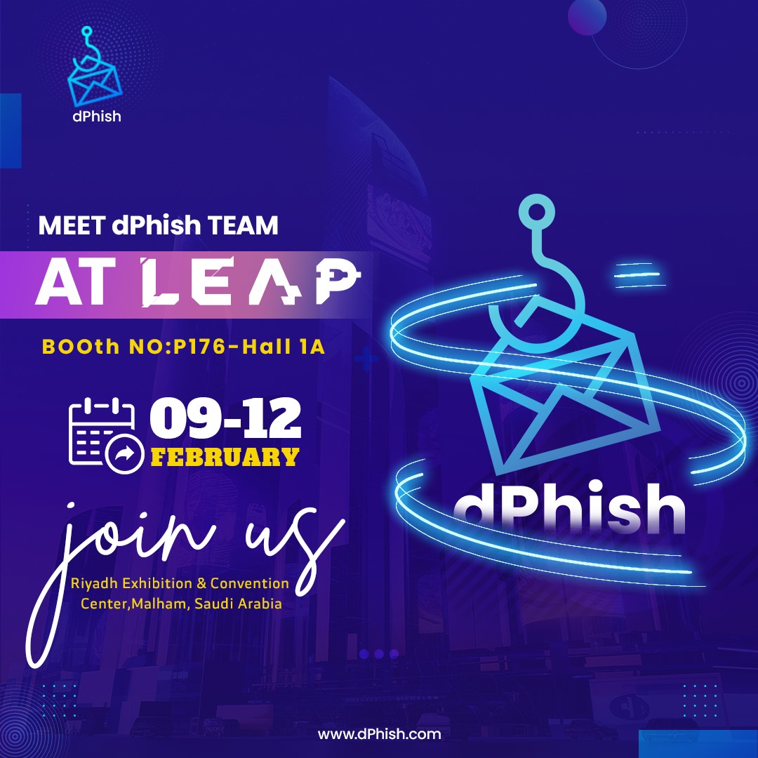 Big News: dPhish at Leap 2025! 
Our experts in anti-phishing solutions
will be representing dPhish at Leap 2025 in Riyadh,Saudi Arabia! We're excited to be part of this groundbreaking event celebrating innovation and entrepreneurship.
 #LEAP2025 #digitaltransformation #innovation