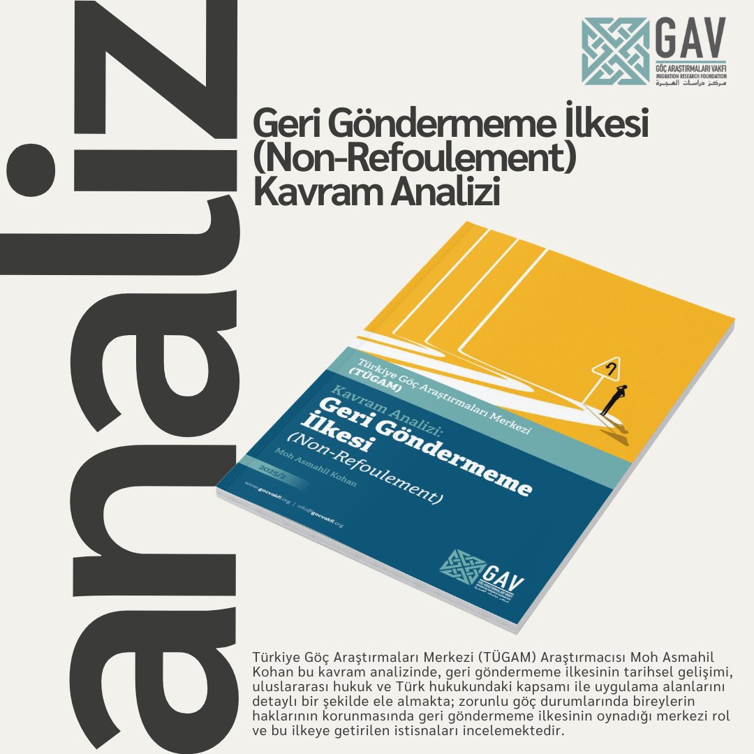 📢 Yeni Kavram Analizi: Geri Göndermeme İlkesi (Non-Refoulement) 

✍️ Göç Araştırmaları Vakfı, Türkiye Göç Araştırmaları Merkezi (TÜGAM) Araştırmacısı Moh Asmahil Kohan tarafından hazırlanan "Geri Göndermeme İlkesi (Non-Refoulement) Kavram Analizi" yayımlandı.

🔍Bu kavram