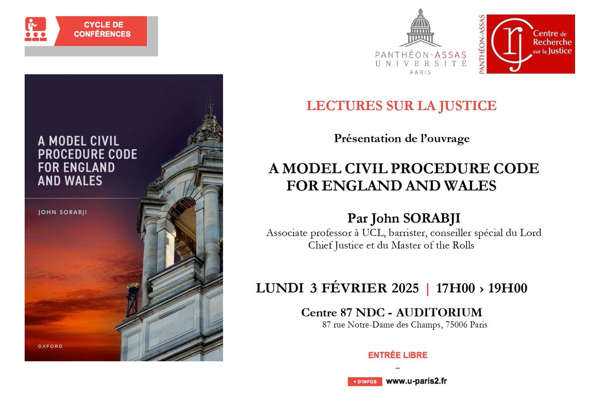 ⭕ ⚖️  [Conférence]  Dans le cadre du cycle « Lectures sur la Justice », M. John Sorabji, associate professor à UCL, aura le plaisir de présenter son ouvrage "A MODEL CIVIL PROCEDURE CODE FOR ENGLAND AND WALES".  

📆Lundi 3 février 2025 de 17h à 19h
📍 Auditorium du 87 NDC