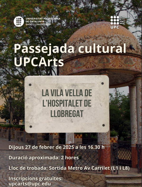 Passejada cultural UPCArts - La vila vella de l'Hospitalet de Llobregat

🗓️Dijous 27 de febrer
🕑16.39 h.
📍Sortida del metro d'Avinguda Carrilet (L1 i L8)
✅Inscripcions a: upcarts@upc.edu