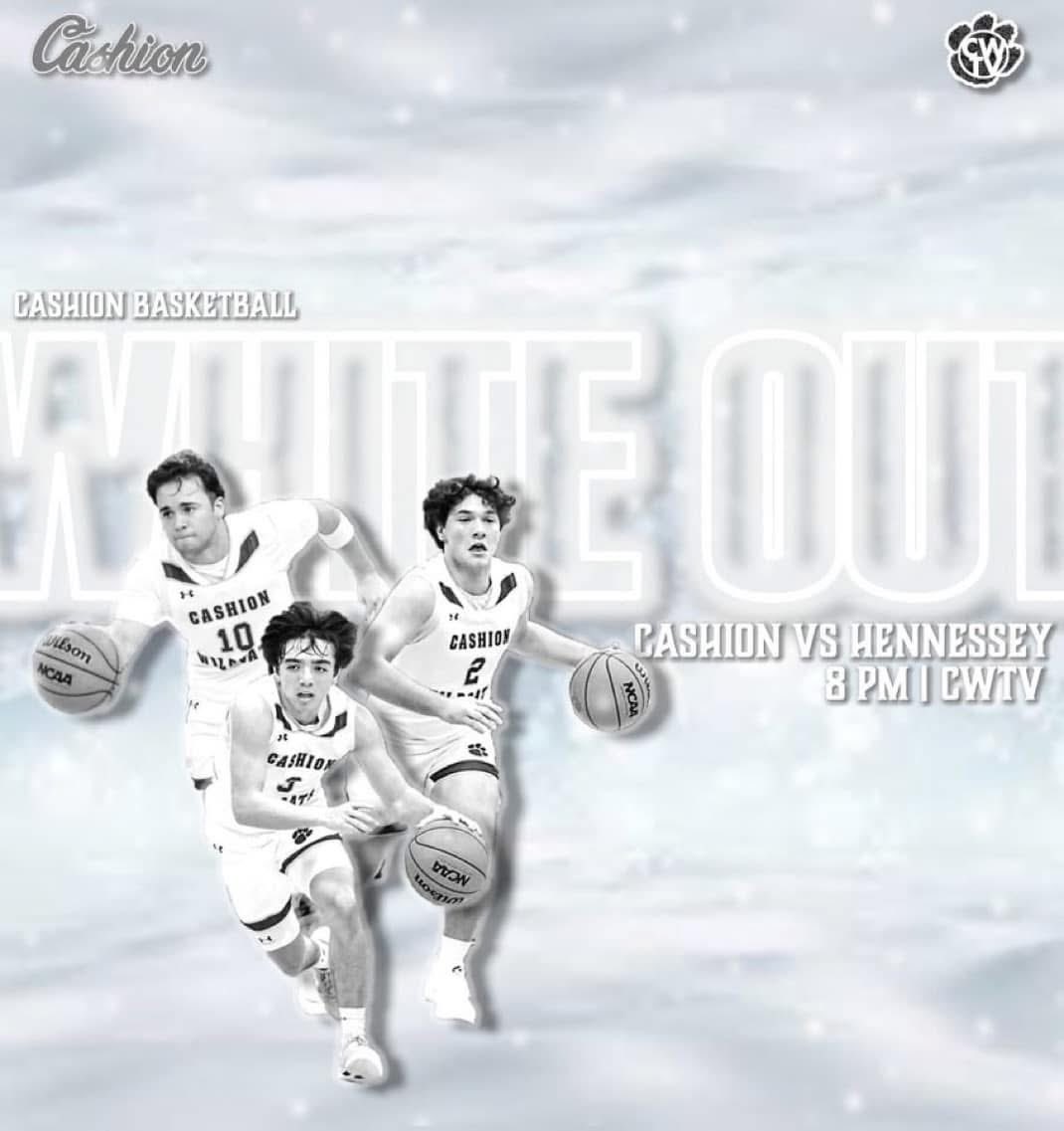 ⚪️⚪️⚪️ OUT!!  🤍
📍 Home game tonight against Hennessey. 
🕰️ Girls @ 6:30 Boys @ 8:00
📺 <a href="/TvCashion/">Cashion Wildcats TV</a>