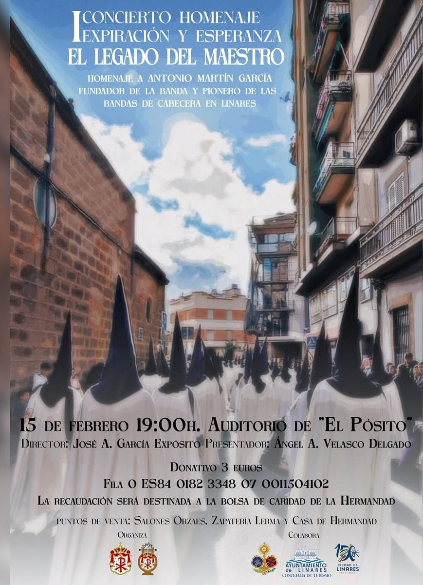 𝐂𝐎𝐍𝐂𝐈𝐄𝐑𝐓𝐎 𝐇𝐎𝐌𝐄𝐍𝐀𝐉𝐄 "𝐄𝐋 𝐋𝐄𝐆𝐀𝐃𝐎 𝐃𝐄𝐋 𝐌𝐀𝐄𝐒𝐓𝐑𝐎"
El próximo 15 de febrero la Banda de Cabecera del Stmo Cristo de la Expiración realizará su primer concierto homenaje a su director perpetuo y pionero de las Bandas de Cabecera en el pósito