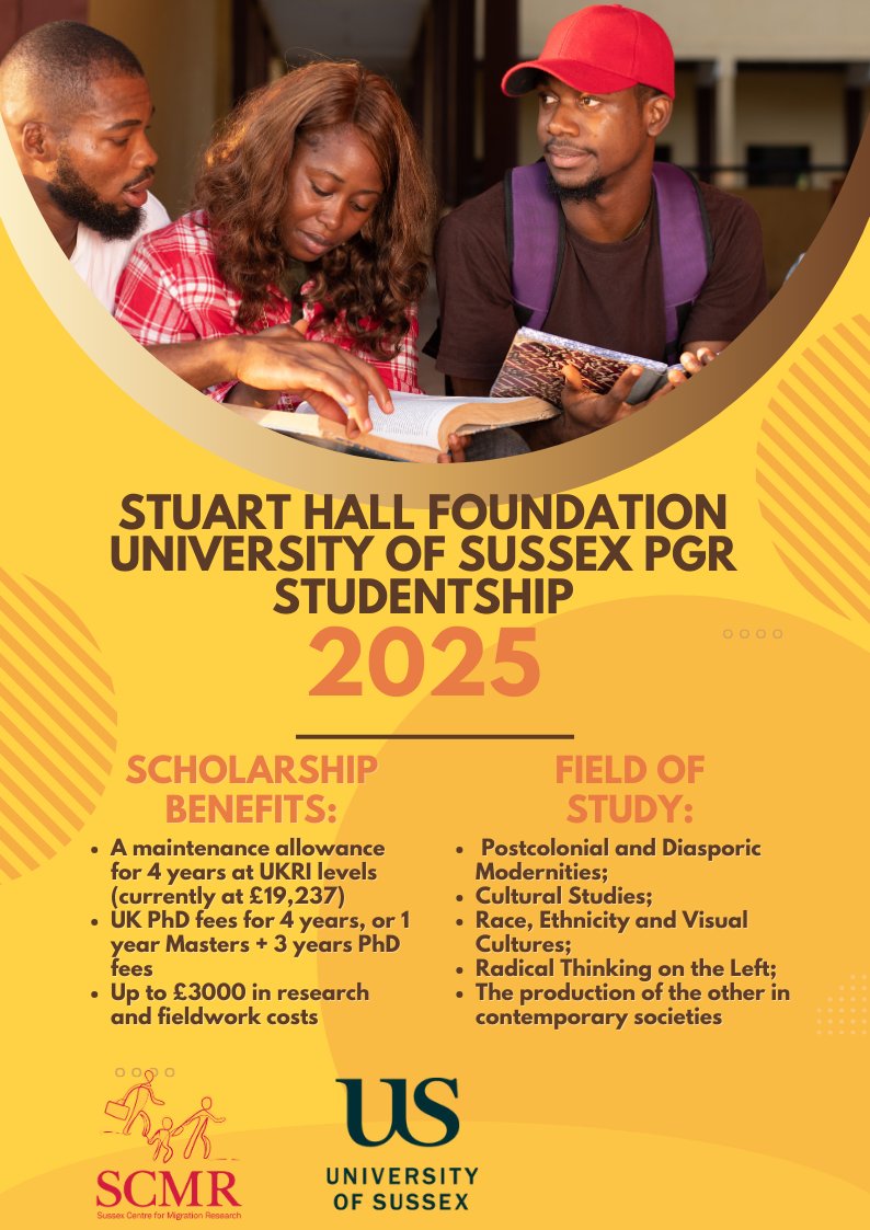 SCMR (@scmrjems) on Twitter photo <a href="/SussexUni/">University of Sussex</a> together with the <a href="/StuartHallFdn/">The Stuart Hall Foundation</a> offers one 4-year PhD scholarship for the 2025-26 intake to Black British Postgraduate Researchers in Arts and Humanities or Social Sciences - including #migration.
Get in touch if interested and read more bit.ly/4gKFzC7 <a href="/SussexUni/">University of Sussex</a> together with the <a href="/StuartHallFdn/">The Stuart Hall Foundation</a> offers one 4-year PhD scholarship for the 2025-26 intake to Black British Postgraduate Researchers in Arts and Humanities or Social Sciences - including #migration.
Get in touch if interested and read more bit.ly/4gKFzC7