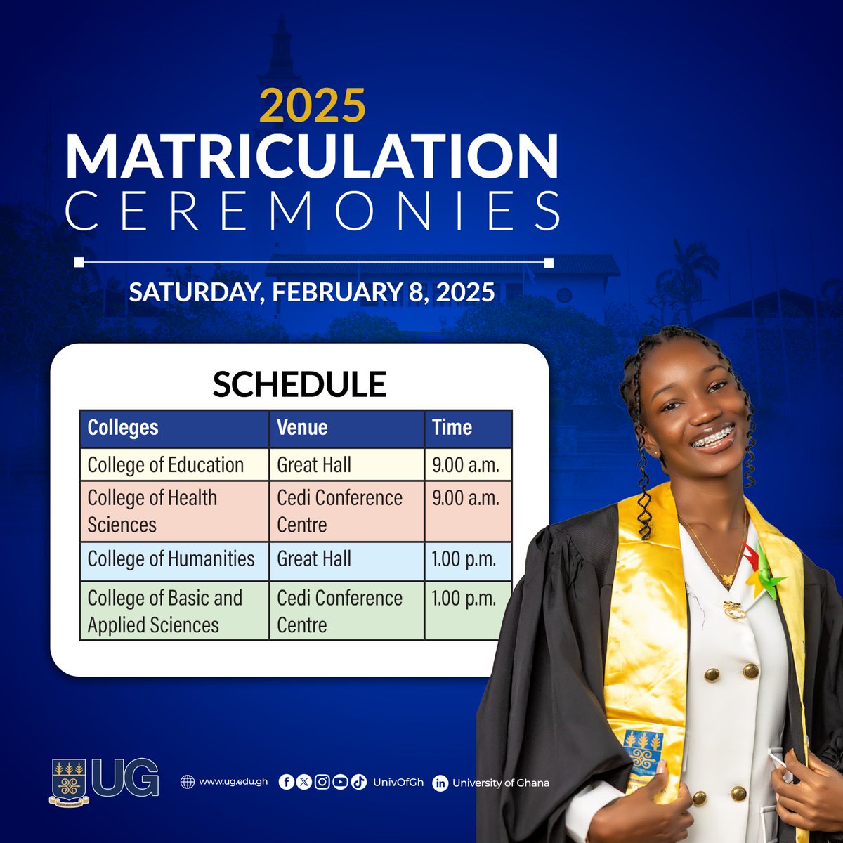 The University is pleased to announce that, as part of its cherished traditions, in-person matriculation ceremonies will be held to officially welcome the newest members of the community.

#UGMatriculation2025
#WelcomeToUG
#TransformativeStudentExperience