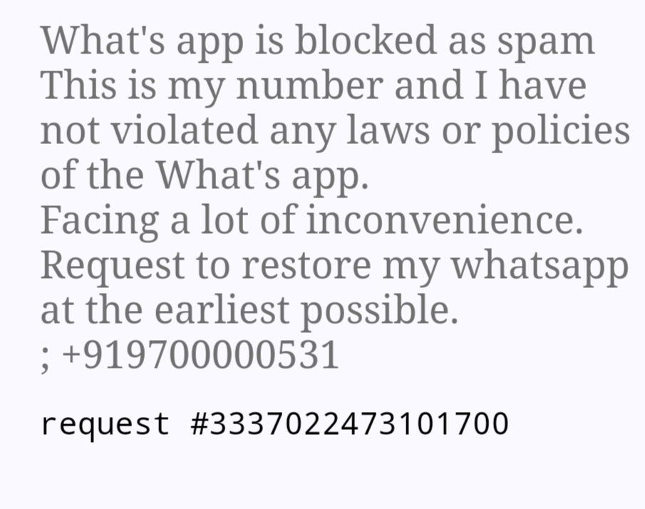 SyedHashimAdil's tweet image. @WhatsApp @wa_status @Whatsappbiz4u @whatsappbiz 
My whatsApp no +91 9700000531 is blocked since 15-16 Jan 2025 appealed and requested to unblock at the earliest. Facing a lot of inconvenience. Please review and give me access. 
#WhatsApp #whatsAppunblock