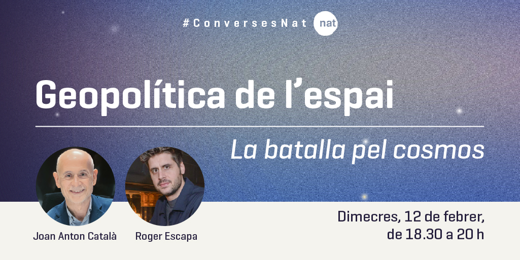 MCNB (@museuciencies) on Twitter photo Geopolítica de l’espai. La batalla pel cosmos Inici de temporada de l'any de les #ConversesNat. Què pot comportar la nostra presència a l’espai? En parlem amb Joan Antón Català ( <a href="/estelsiplanetes/">Joan Anton Català Amigó</a> ) i Roger Escapa, periodista.
Més info:
🪐museuciencies.cat/activitats/202… Geopolítica de l’espai. La batalla pel cosmos Inici de temporada de l'any de les #ConversesNat. Què pot comportar la nostra presència a l’espai? En parlem amb Joan Antón Català ( <a href="/estelsiplanetes/">Joan Anton Català Amigó</a> ) i Roger Escapa, periodista.
Més info:
🪐museuciencies.cat/activitats/202…