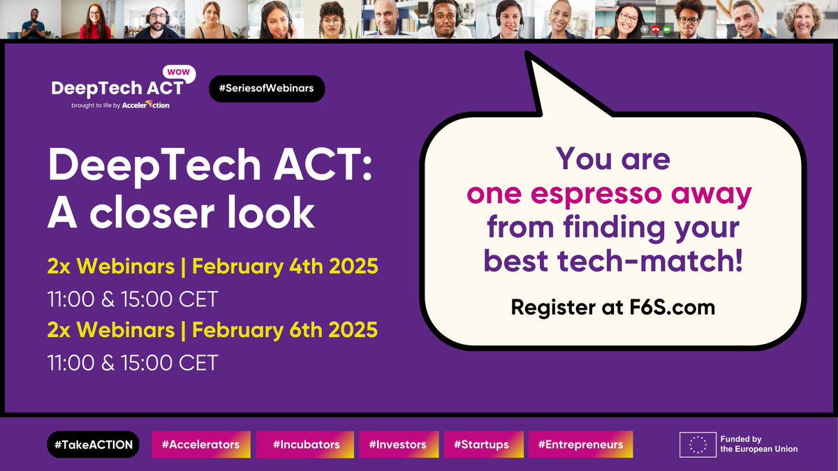 Here's the shortcut to registrations links:
🟣 Webinar #1 
[f6s.com/deeptech-act-i…]
🟣 Webinar #2 
[f6s.com/deeptech-act-i…]
🟣 Webinar #3 
[f6s.com/deeptech-act-i…]
🟣 Webinar #4 
[f6s.com/deeptech-act-i…]

🅓🅔🅔🅟🅣🅔🅒🅗 🅐🅒🅣 is brought to you by #AccelerAction team!