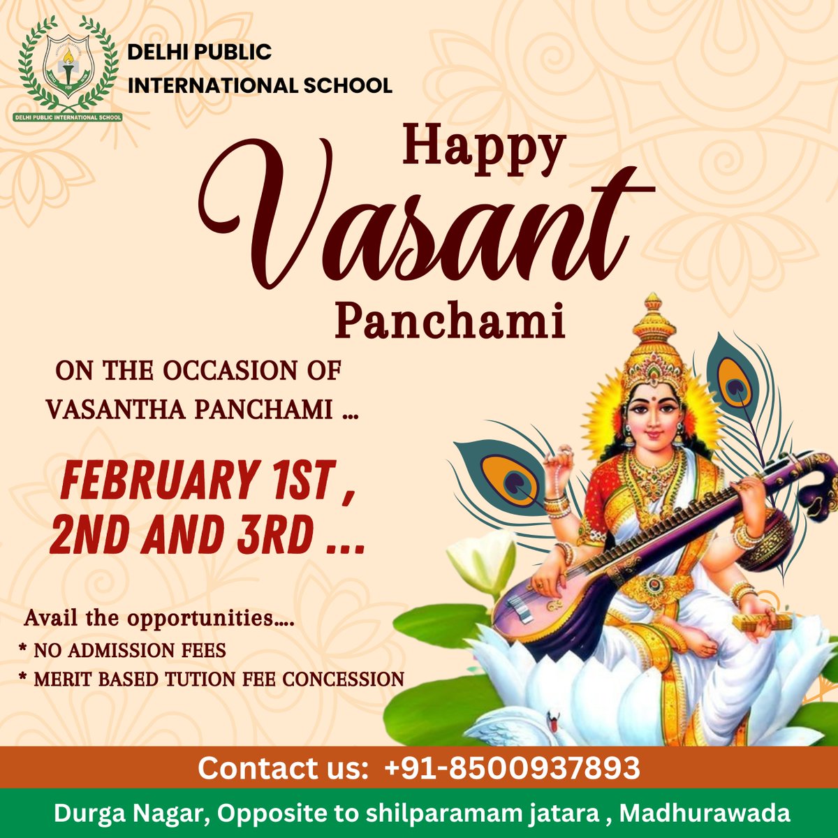 DelhiVizag79389's tweet photo. 🎉 Delhi Public International School 🎉
🌼 Celebrate Vasant Panchami with Special Offers! 🌼

📅 On February 1st, 2nd, and 3rd, avail amazing opportunities:
✅ No Admission Fees
✅ Merit-Based Tuition Fee Concession

📞 Contact Us: +91-8500937893

#DelhiPublicInternationalSchool https://t.co/ytkStRIUkk