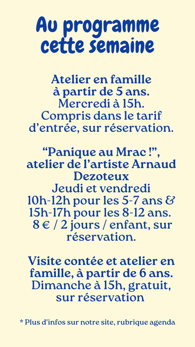 La programmation de la semaine au Mrac ! #exposition #mracserignan #musée #art #artcontemporain #serignan #occitanie #atelierenfamille