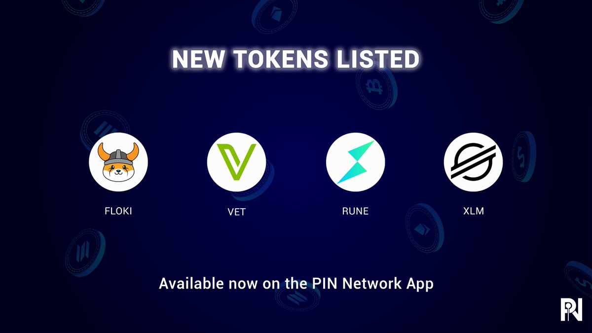 PayItNow_PIN's tweet photo. New Listings! - Final drop (For now) ๐
Floki, Vechain (VET), ThorChain (RUNE) and Stellar (XLM), are now available on the #PIN_Network_App ๐ฒ
Is your favorite asset missing? Let us know what you'd like to see added next! ๐ช๐ก
#AvailableCurrencies #PinNetworkApp #FLOKI #VET #RUNE #XLM