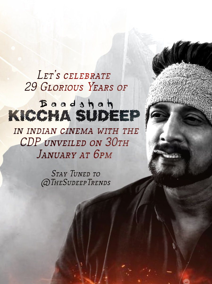 Let’s celebrate 29 Glorious Years of Baadshah ⁦<a href="/KicchaSudeep/">Kichcha Sudeepa</a>⁩ in Indian cinema with the CDP unveiled on 30th January at 6pm

#KicchaSudeep #MaxTheMovie #BRB