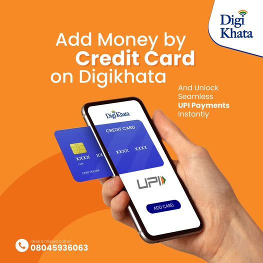 Add money with your credit card on DigiKhata and enjoy seamless UPI payments anytime