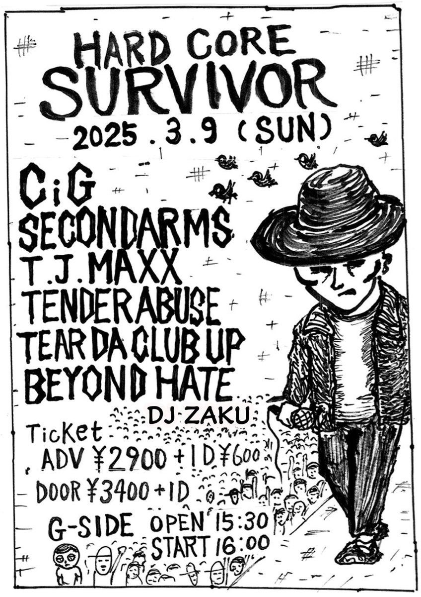 tokbh8288053's tweet photo. 滾る夜！
お待ちしてます！

2025. 3.9(sun) 浜松G-SIDE
HARD CORE SURVIVOR

CiG 1st ALBUM
 "ALWAYS RISING AFTER A FALL"レコ発

CiG
SECONDARMS
T.J.MAXX
TENDER ABUSE
TEAR DA CLUB UP
BEYOND HATE

DJ ZAKU

TICKET
ADV ¥2900+1d¥600
DOOR ¥3400+1d¥600

OPEN 15:30 START 16:00 https://t.co/bRYDU7ndwp