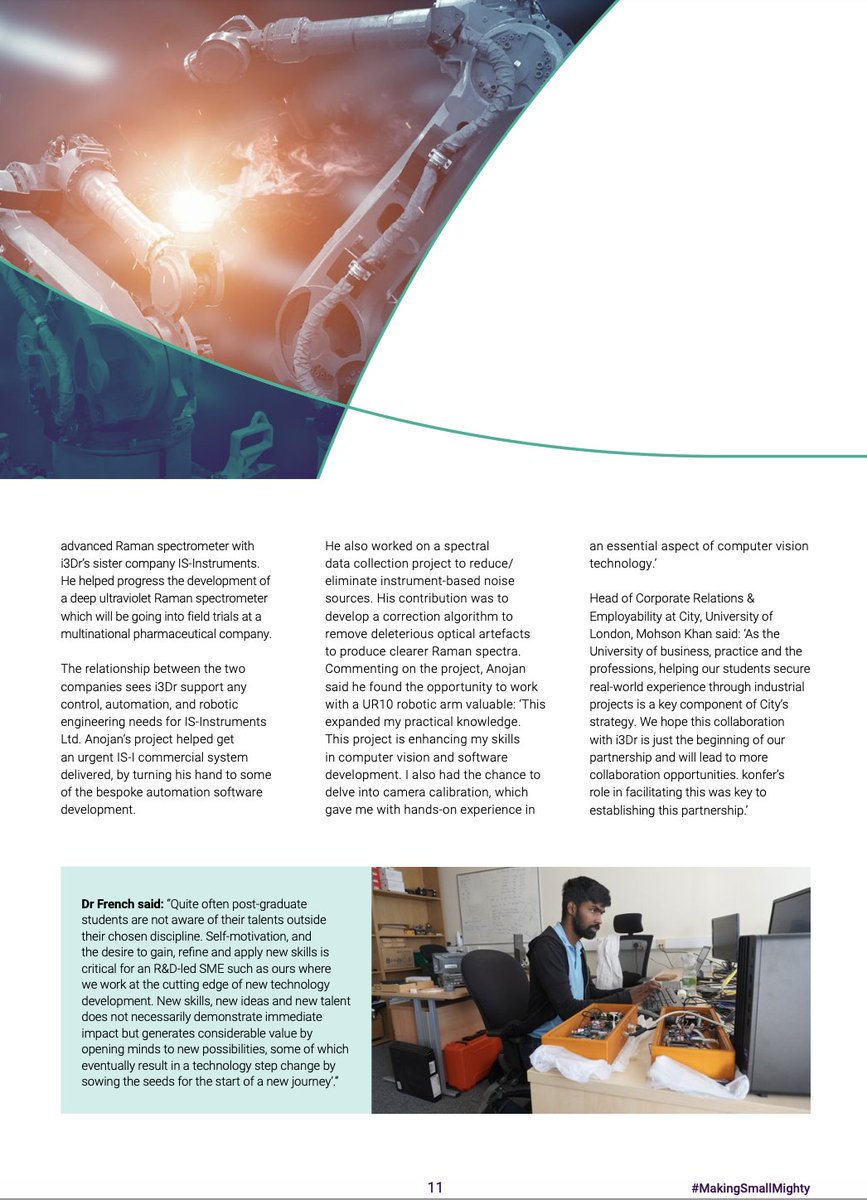 We partnered with <a href="/NCUBtweets/">National Centre for Universities and Business</a> to offer a work placement to Anojan, an MSc student studying Robotics, Artificial Intelligence and Autonomous Systems at <a href="/CityUniLondon/">Anna</a>. This gave Anojan real-world experience &amp; helped us deliver a project on time. 

#makingsmallmighty
