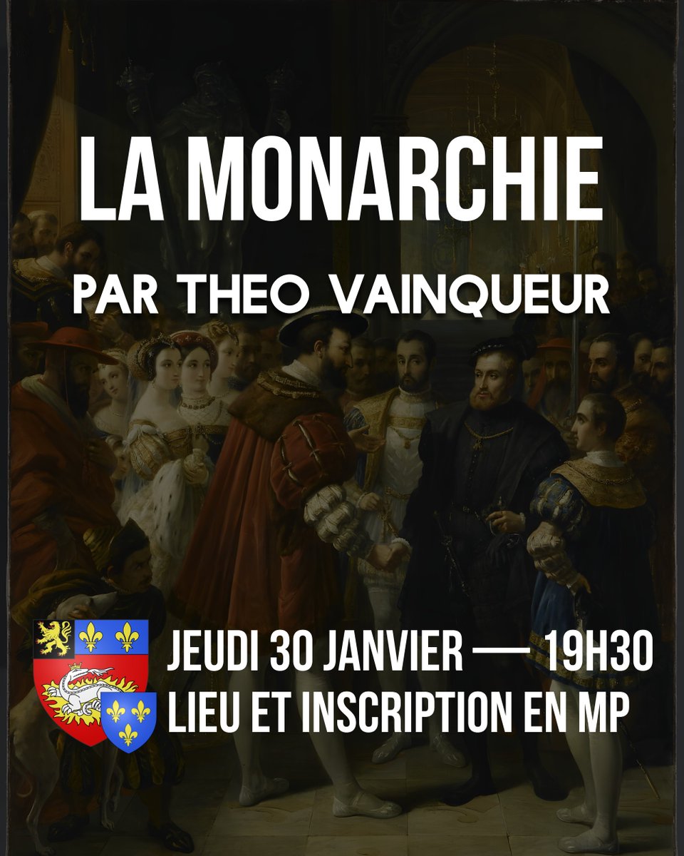👑 Pourquoi vouloir une monarchie en 2025 ? Jeudi 30 Janvier Théo Vainqueur, responsable local, répondra à cette questoin au cours d'une conférence sur la monarchie.

📍Pour plus d’information et pour t’inscrire : ça se passe en mp ! 📩