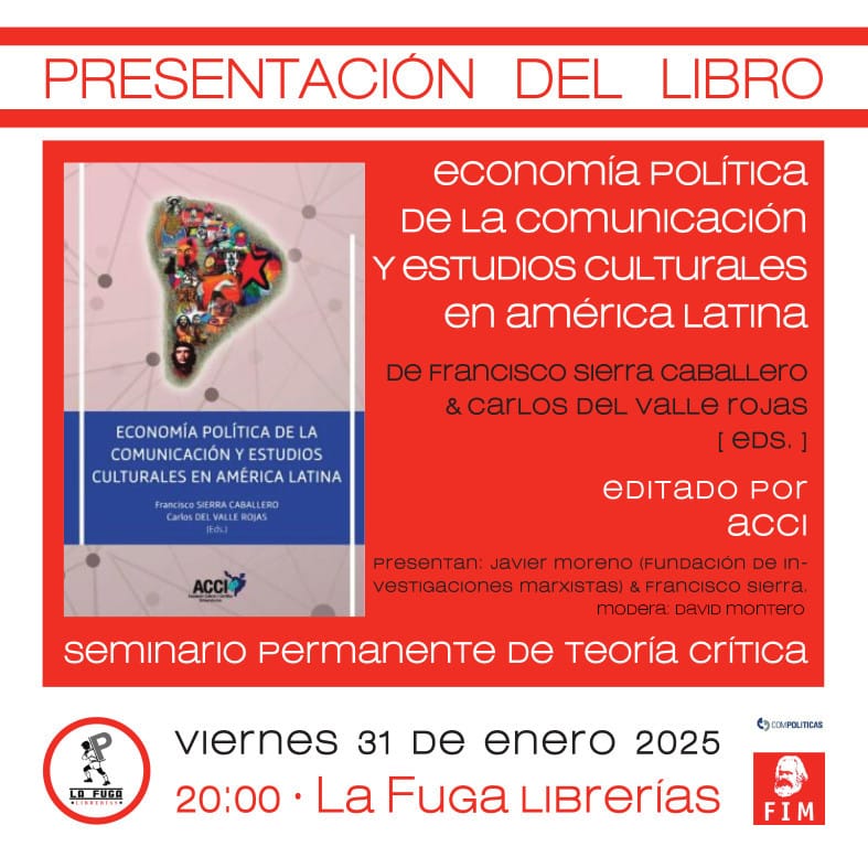 Esta semana tenemos cinta importante para <a href="/compoliticas/">COMPOLITICAS</a> y la <a href="/FIMarx/">FIM</a>. El viernes, a las 20:00, en <a href="/lafugalibrerias/">La Fuga librerías</a> hablaremos sobre economía política de la comunicación y estudios culturales en América Latina con <a href="/fsierra/">Francisco Sierra</a> y Javier Moreno. ¡No os lo perdáis!
