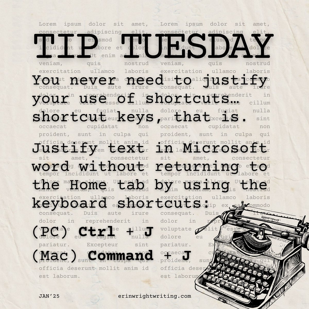 ErinWrightEdit's tweet photo. You never need to justify your use of shortcuts…shortcut keys, that is. Justify text in Microsoft word without returning to the Home tab by using the keyboard shortcuts Ctrl + J (PC) or Command + J (Mac). #microsoftword #wordformac #writingcommunity #amwriting #amediting https://t.co/nWgPzz7mXT