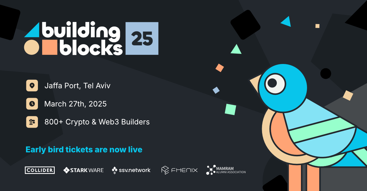 Building Blocks TLV (@buildingblock_s) on Twitter photo 🚨 IT'S TIME 🚨
Early Bird Tickets for #BB25 are LIVE! 🎟️
⚡ $119 | Limited Availability
Join 800+ web3 builders, dive into ZK, MEV, FHE workshops & more at Jaffa Port 🌊 🚨 IT'S TIME 🚨
Early Bird Tickets for #BB25 are LIVE! 🎟️
⚡ $119 | Limited Availability
Join 800+ web3 builders, dive into ZK, MEV, FHE workshops & more at Jaffa Port 🌊
