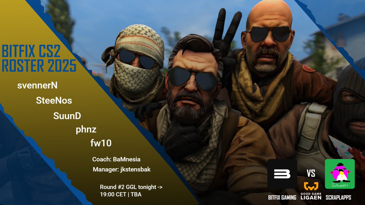 CS2 TEAM UPDATE | GAMEDAY  📢

Introducing our Counter-Strike Roster for the <a href="/ggligaen/">Good Game-ligaen</a> season! 

Meet the team:
<a href="/svennerNN/">Sven-André</a>
<a href="/TheSteeNos/">SteeNos</a> 
<a href="/phnzcs/">Gøran Jacobsen</a> 
<a href="/FreddeWRLD/">Freddie</a>
<a href="/suunDcs/">Dennis</a>
Coach: @andyypetters1
Manager: @jkstensbak

The 3rd div grind started yesterday in Round #1 of #GGL, and we came