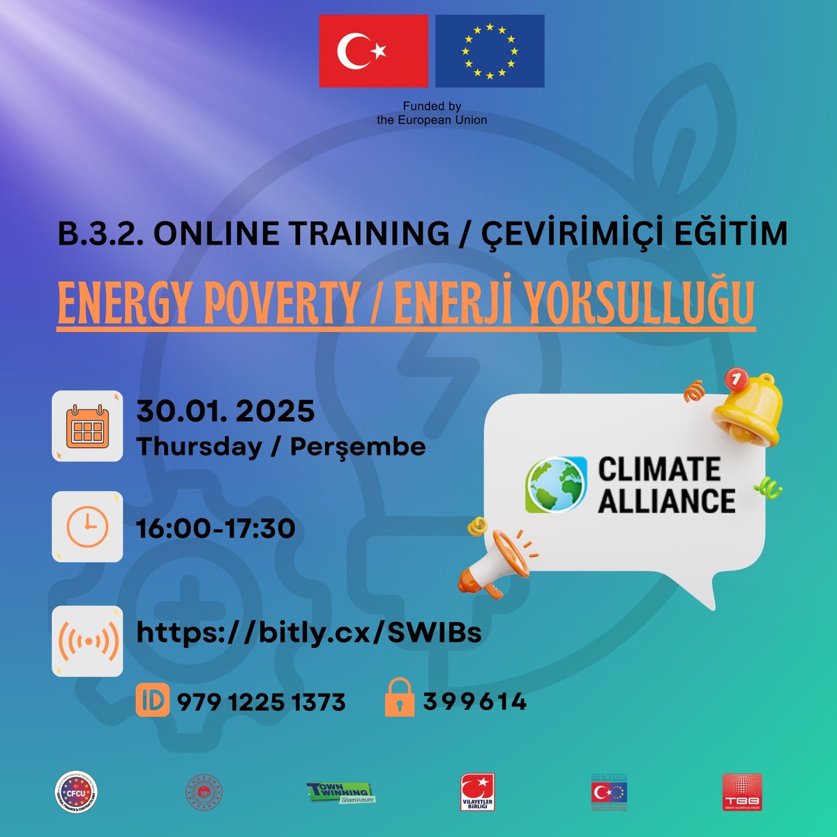 TownTwinningII's tweet photo. 🌍 Enerji Yoksulluğu / Energy Poverty 🌍

B.3.2. Çevirimiçi Eğitim  / Online Training

🗓 30 Ocak 2025 / 30th January 2025
 🕓 16:00 - 17:30
📍 Zoom: https://t.co/vtdglvSD8u
 📋 ID: 979 1225 1373
 🔑 399614 https://t.co/evDuzD0umZ
